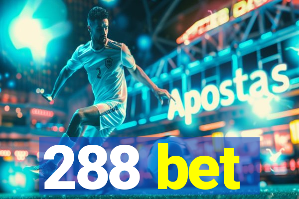 288 bet